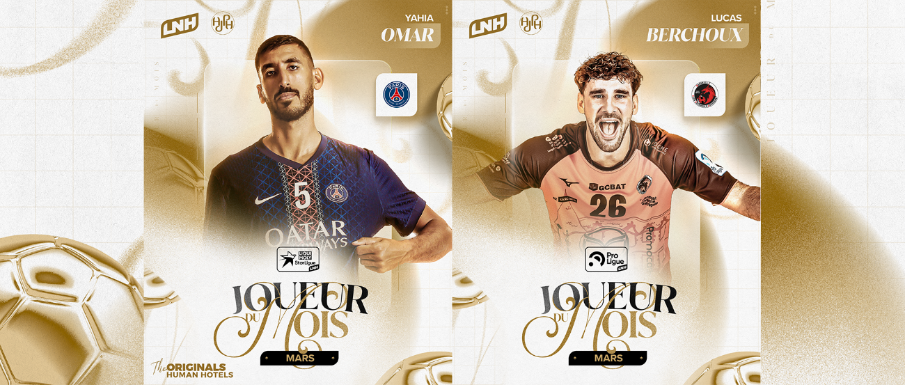 Yahia Omar élu Joueur du Mois by The Originals Hotels en Liqui Moly StarLigue, Lucas Berchoux élu Joueur du Mois en ProLigue